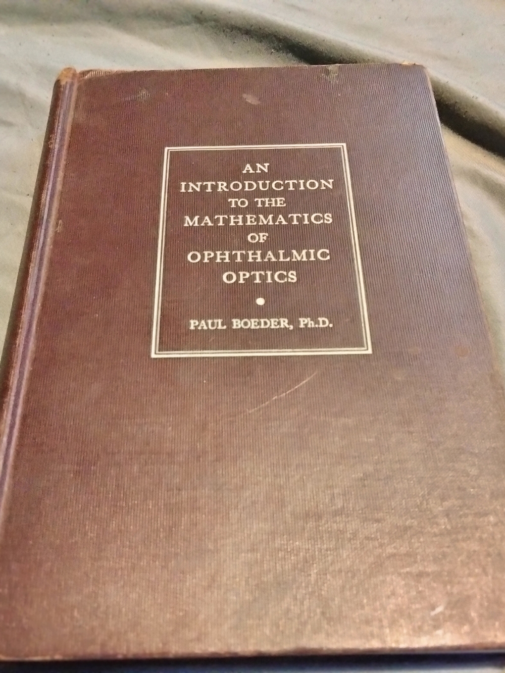 Brown Hardcover - An Introduction to the Mathematics of Ophthalmic Optics